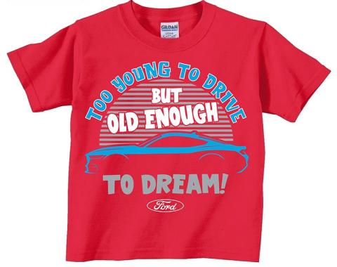 Mustang Too Young to Drive Toddler T-Shirt