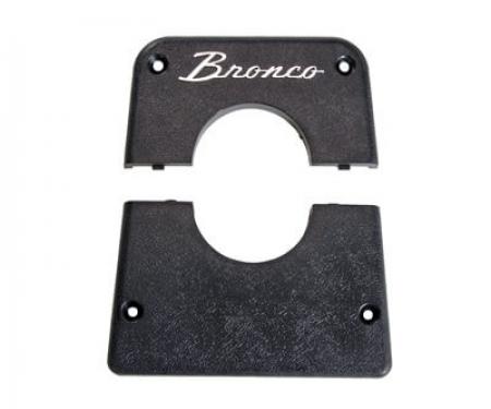 Scott Drake 1968-1979 Ford Bronco 68-79 Bronco Steering Column Cover C8TZ-9601698A-B