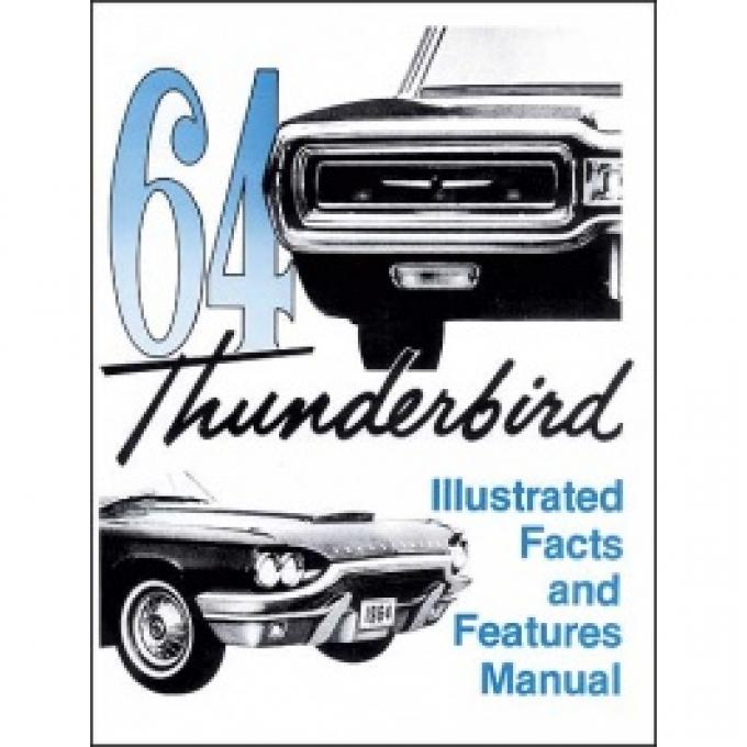 Thunderbird Facts & Features Manual, 14 Pages, 1964