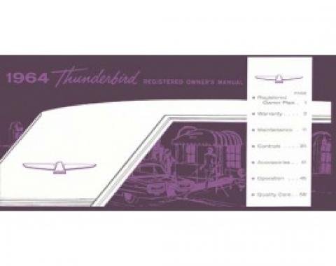 Thunderbird Owner's Manual, 65 Pages, 73 Illustrations, Includes Ford Registered Owner Plan, 1964