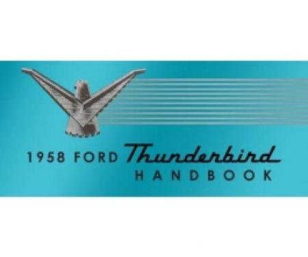 Thunderbird Owner's Manual, 40 Illustrated Pages, 1958