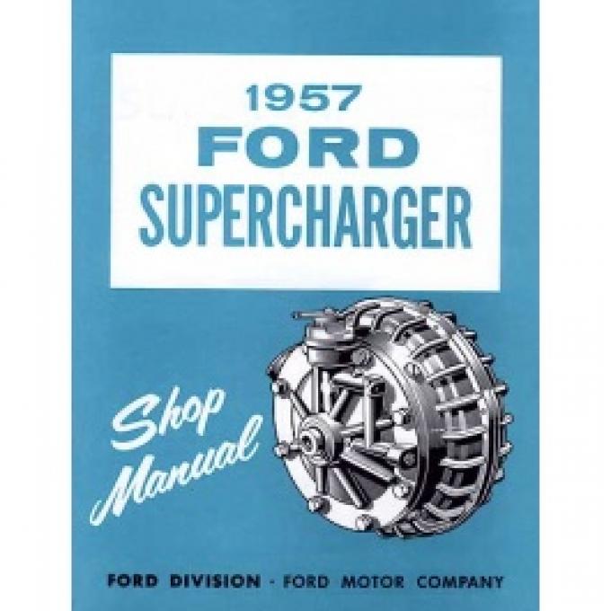 Ford Thunderbird 1957 Ford Supercharger Manual, 24 Pages, 1957