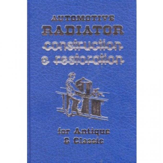 Auto Radiator Construction And Restoration For Antique Cars