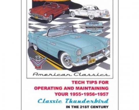 Ford Thunderbird 21st Century Tech Tips, 49 Pages, 1955-57