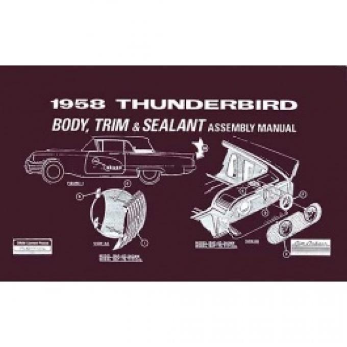 1958 Thunderbird Body & Trim & Sealant Manual, 76 Pages