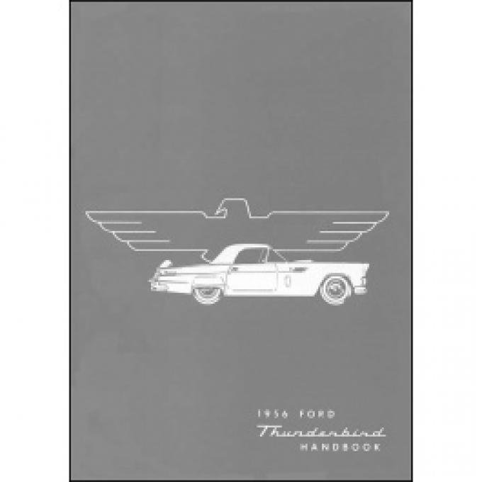 Thunderbird Owner's Manual, 64 Pages, 52 Illustrations, 1956