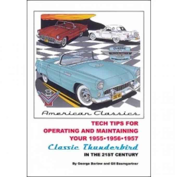 Ford Thunderbird 21st Century Tech Tips, 49 Pages, 1955-57