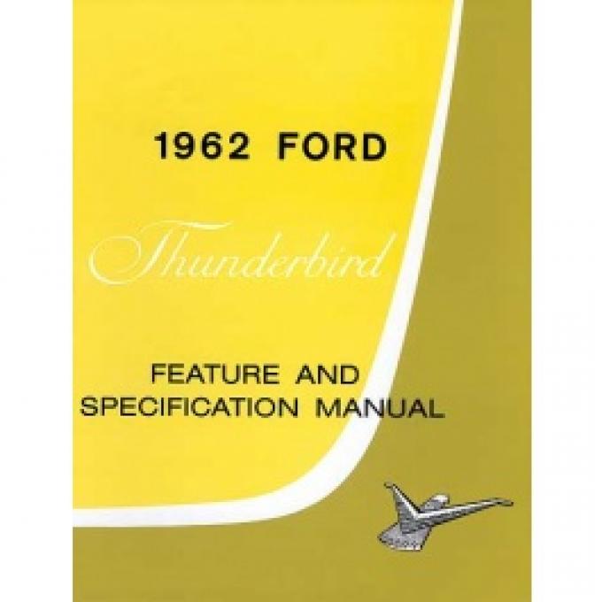 Thunderbird Facts & Features Manual, 16 Pages, 1962