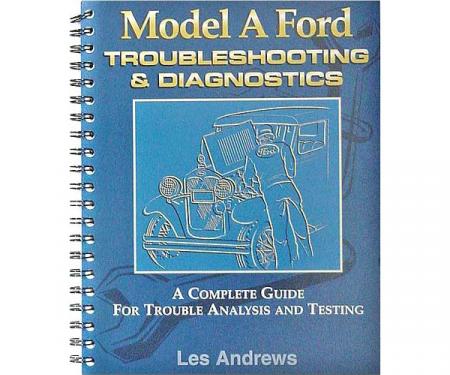 Model A Troubleshooting & Diagnostics - A Complete Guide For Trouble Analysis & Testing
