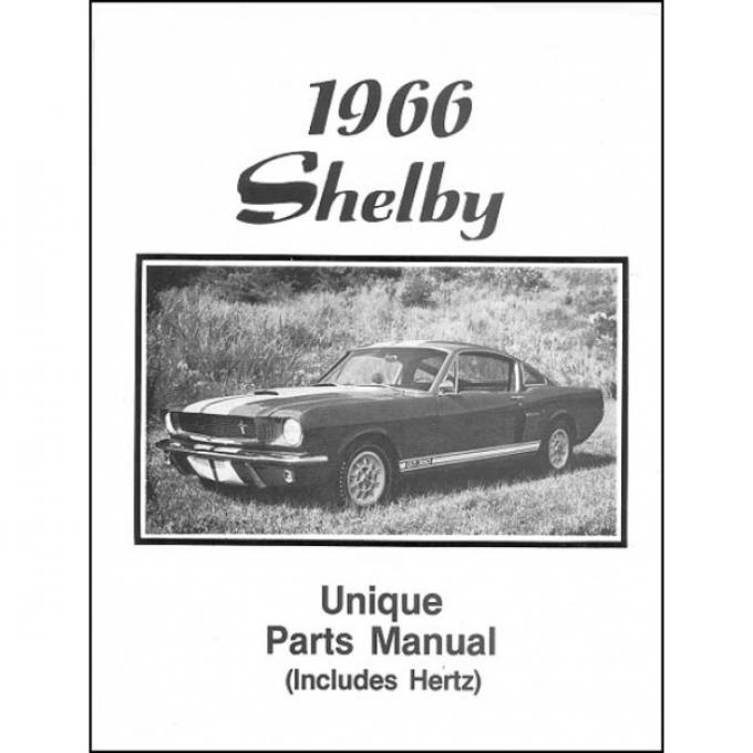 Ford Mustang 1966 Shelby Unique Parts Manual - Including Hertz - 15 Pages