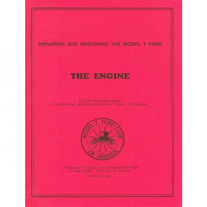 The Model T Engine Restoration & Repair - 54 Pages - 42 Illustrations