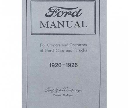 Model T Owner And Operator Manual, Reprint Of Original,1920-1926