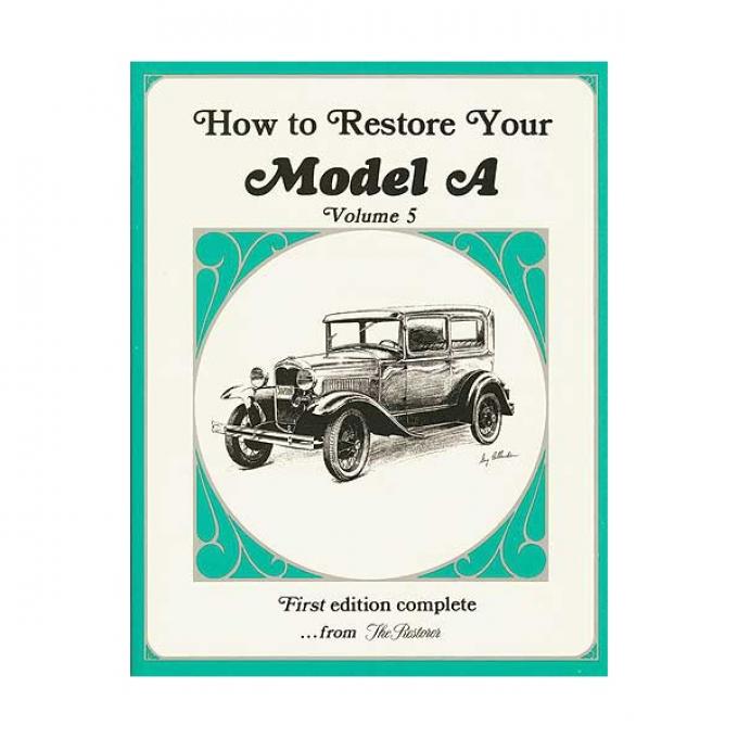 How To Restore Your Model A - Volume 5