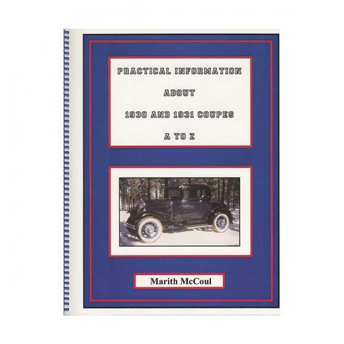 Practical Information About 1930 & 1931 Coupes A-Z