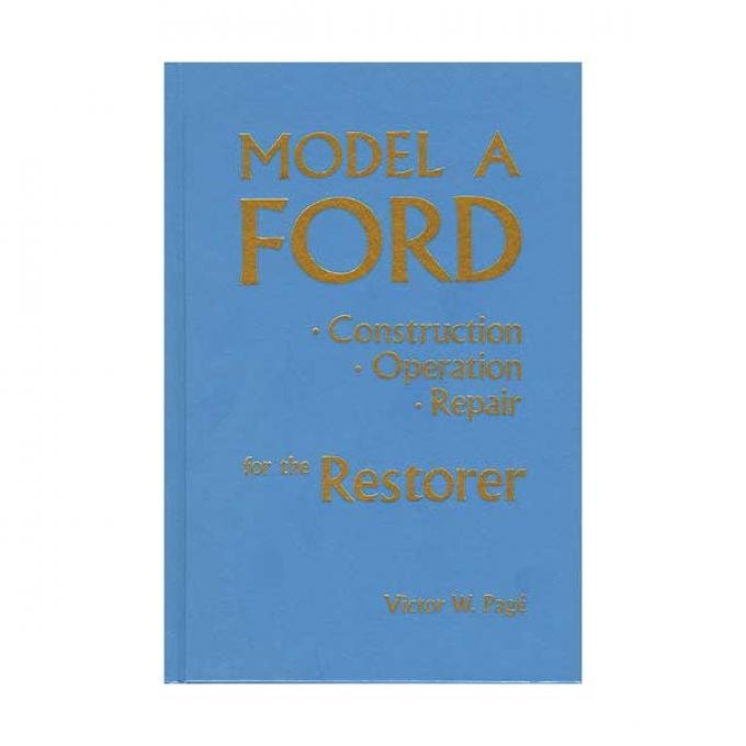 Model A Ford Construction - Operation & Repair For The Restorer