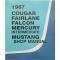 1967 Shop Manual - Cougar, Fairlane, Falcon, Mercury Intermediate and Mustang