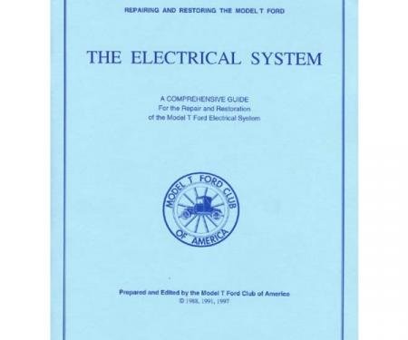 Repairing & Restoring The Model T Electrical System - 48 Pages - 76 Illustrations
