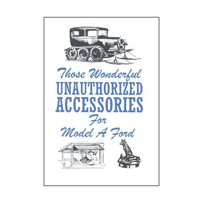 Those Wonderful Unauthorized Accessories For Model A