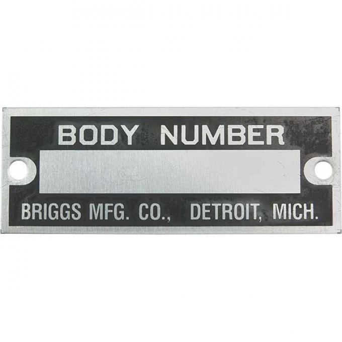 Model A Ford Body Number Plate - Briggs - Zinc