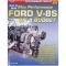 How To Build Max Performance Ford V8s On A Budget