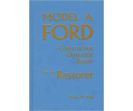 Model A Ford Construction - Operation & Repair For The Restorer