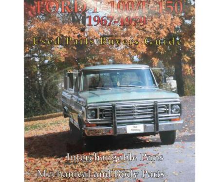 F-100/F-150 Used Parts Buyers Guide Book, 1967-1979