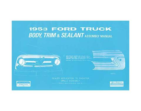 Body Trim and Sealant Assembly Manual - 1953 Pickup - 50 Pages