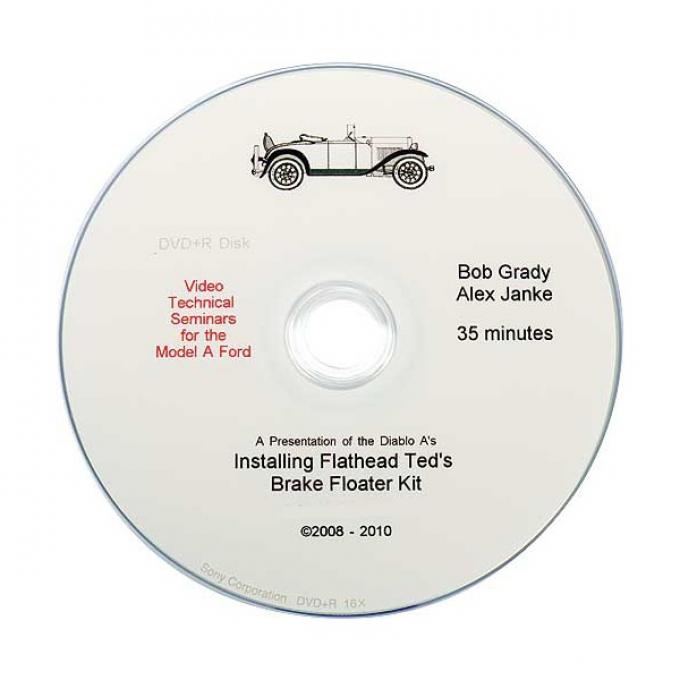 Model A Technical Help DVD - Installing A Flathead Ted Brake Floater Kit - 35 Minutes