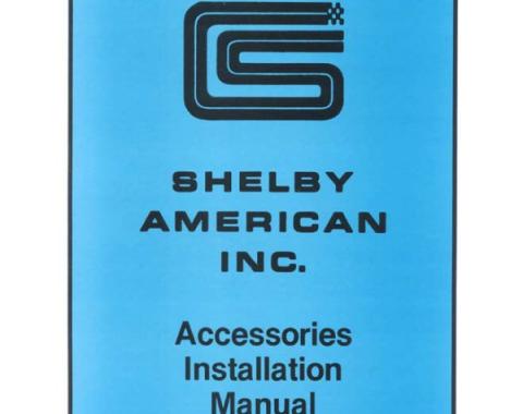 Ford Mustang Shelby Accessories Installation Manual - 18 Pages