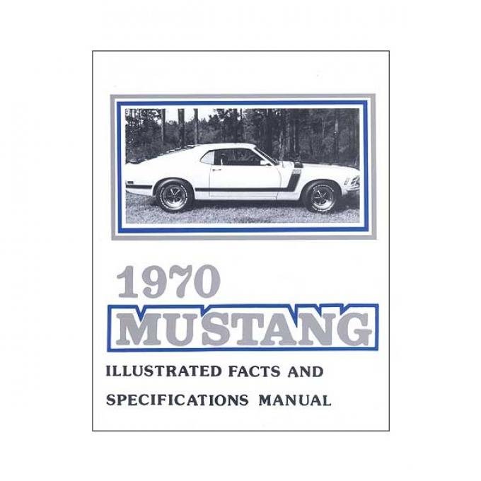 Mustang Illustrated Facts And Specifications Manual - 68 Pages