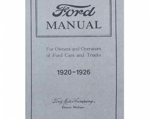 Model T Owner And Operator Manual, Reprint Of Original,1920-1926
