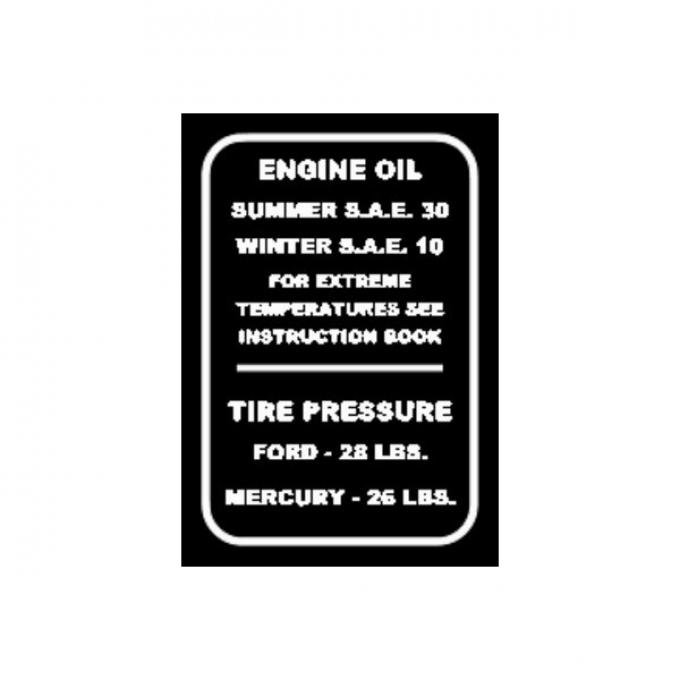 Oil Weight & Tire Pressure Decal - In Glove Box - Ford Passenger