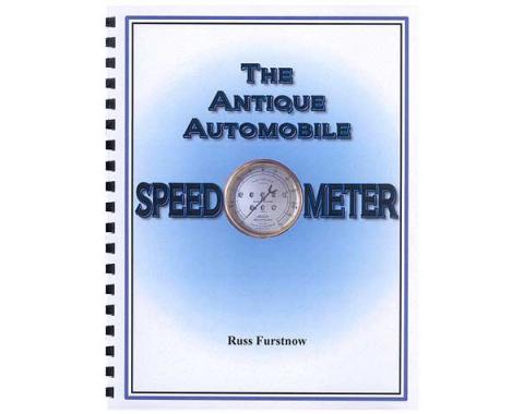 The Antique Automobile Speedometer - By Russ Furstnow - 176Pages