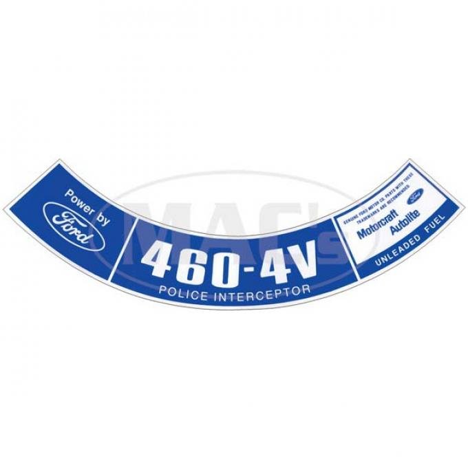 Ford Pickup Truck Air Cleaner Decal - 460 4V, Unleaded Fuel