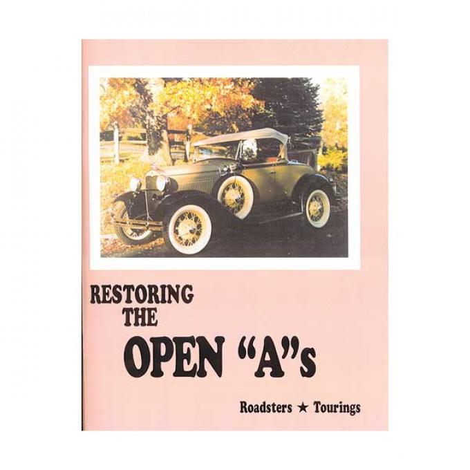 Restoring The Open A's - Roadsters & Tourings
