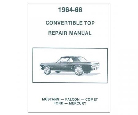 1964-1966 Ford Convertible Top Repair Manual - Falcon and Comet, Ford and Mercury - 14 Pages