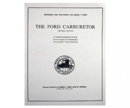 Repairing & Restoring The Model T Ford Carburetor - 48 Pages - 48 Illustrations