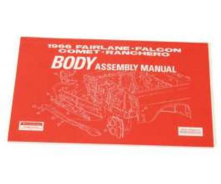 Fairlane, Falcon, Comet and Ranchero Body Assembly Manual - 1966 - 148 Pages