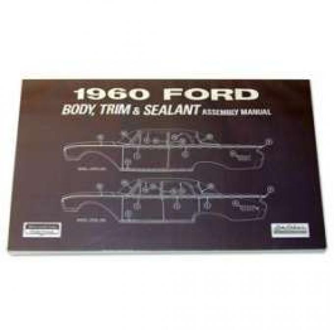 Ford Body, Trim and Sealant Assembly Manual - 175 Pages