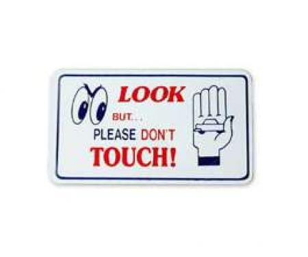 Magnetic Sign - Look But Please Don't Touch - 3 X 5