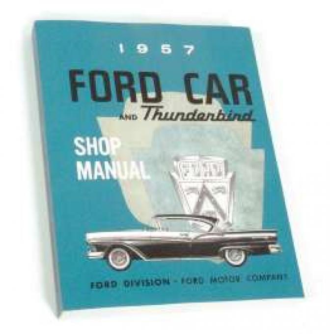 1957 Ford and Thunderbird Shop Manual - 496 Pages