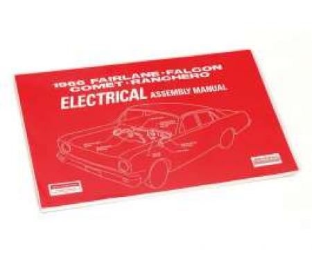 Fairlane, Falcon, Comet and Ranchero Electrical Assembly Manual - 172 Pages