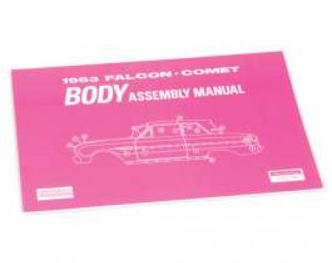 1963 Falcon and Comet Body Assembly Manual - 79 Pages