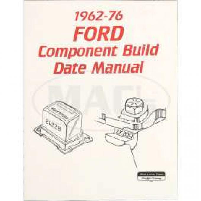 Manual, Component Build Date, Ford, 1962-1976
